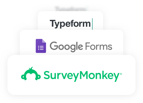 Outils compatibles : Typeform, Google Forms, SurveyMonkey